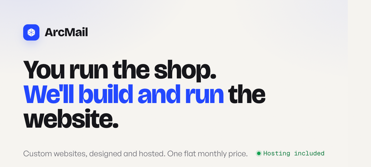 ArcMail. We design and host your website, you run the shop.
